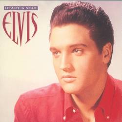 Elvis Presley : Heart and Soul